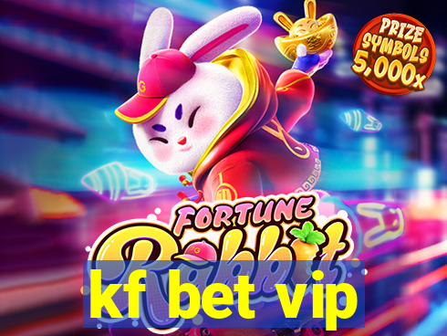 kf bet vip